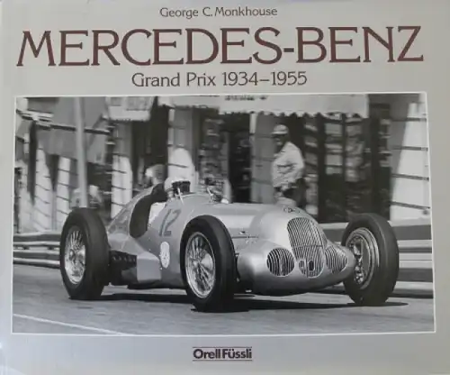 Monkhouse &quot;Mercedes-Benz Grand Prix 1934-55&quot; Motorrennsport-Historie 1983