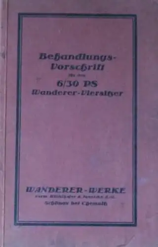 Wanderer 6/30 PS Viersitzer 1926 Betriebsanleitung