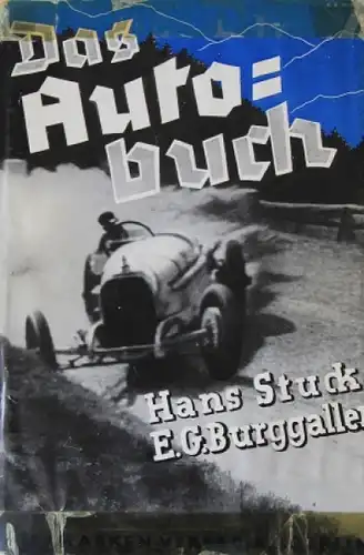 Burggaller &quot;Das Autobuch&quot; Motorrennsport-Saison Widmung v. Hans Stuck 1933