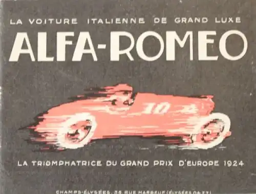 Alfa Romeo Modellprogramm &quot;Grand Prix D&#039;Europe 1924&quot; 1925 Automobilprospekt