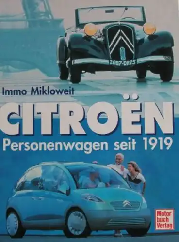 Mikloweit &quot;Citroen Personenwagen seit 1919&quot; Citroen-Historie 2000