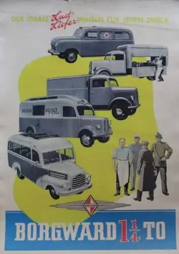 Borgward 1,25 to. &quot;Der ideale Lieferwagen für jeden Zweck&quot; 1950 Werbeplakat