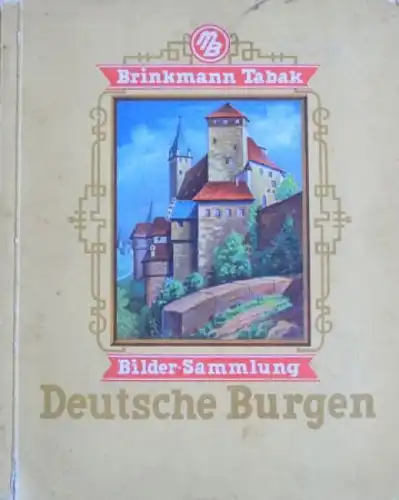 Brinkmann Tabak &quot;Deutsche Burgen&quot; Sammelbilder-Album 1932