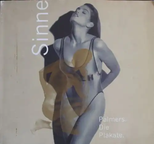 Palmers &quot;Sinne - Die Plakate&quot; Dessous-Historie 1993