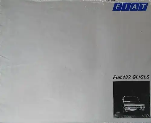 Fiat 132 GL Modellprogramm 1974 Automobilprospekt (7842)