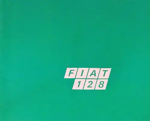 Fiat 128 Modellprogramm 1969 Automobilprospekt (7844)