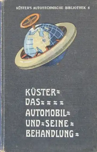 Küster "Das Automobil und seine Behandlung" Fahrzeugtechnik 1907 (0156)