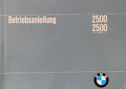 BMW 2500 Automatic 1969 Betriebsanleitung (8969)