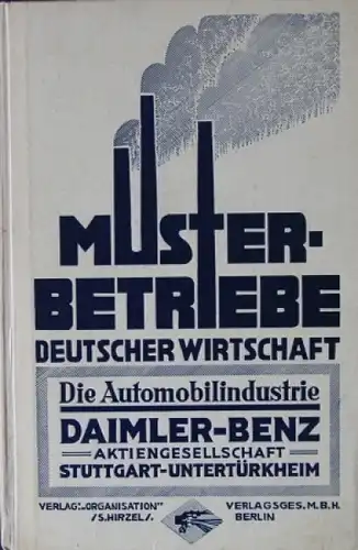 Hirzel "Musterbetriebe Deutscher Wirtschaft - Daimler-Benz" Daimler-Historie 1930 (9125)