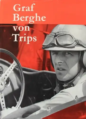 Weitmann "Graf Berghe von Trips" 1962 Trips-Rennfahrer-Biografie (9177)