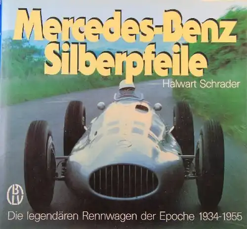 Schrader "Mercedes-Benz Silberpfeile" Mercedes-Rennsport-Historie 1987 (9809)