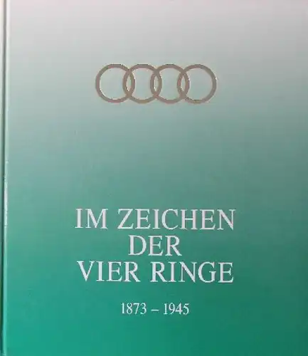 Etzold "Im Zeichen der vier Ringe 1873-1945" Band I Auto-Union-Historie 1992 (0954)