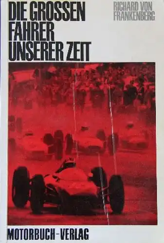 Frankenberg "Die grossen Fahrer unserer Zeit" 1964 Rennfahrer-Biografien (1013)