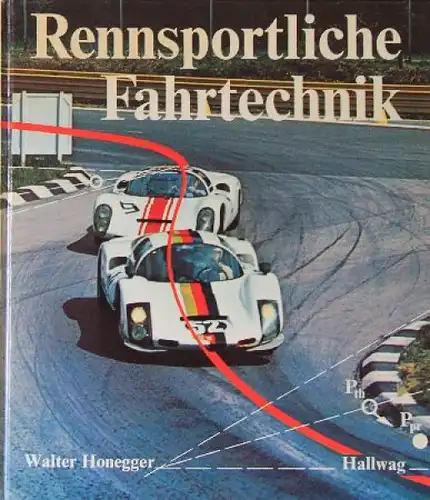 Honegger "Rennsportliche Fahrtechnik" 1969 Motorsport-Technik (1126)