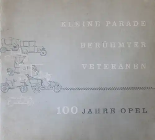 Opel Modellprogramm 1962 "Kleine Parade berühmter Veteranen - 100 Jahre Opel" Automobilprospekt-Mappe (2206)