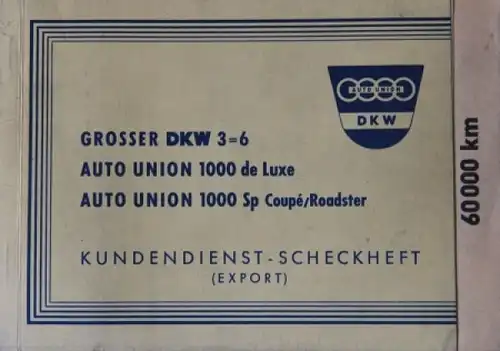 DKW 3=6 Auto Union 1000 Kundendienst-Scheckheft 1958 (2382)