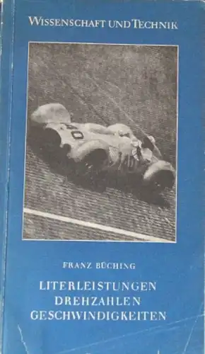 Büching "Literleistungen, Drehzahlen, Geschwindigkeiten" 1955 Motorsport-Technik (2549)