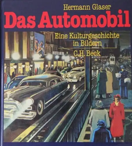 Glaser "Das Automobil - Eine Kulturgeschichte" Automobil-Historie 1986 (2550)