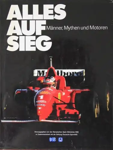 Eybl "Alles auf Sieg - Männer, Mythen und Motoren" 1997 Motorsport-Historie (2850)