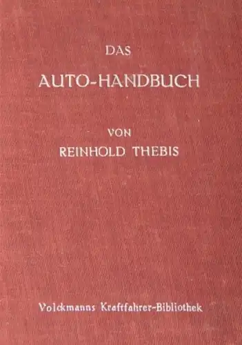 Thebis "Auto-Handbuch" Fahrzeugtechnik 1924 Band V (3298)