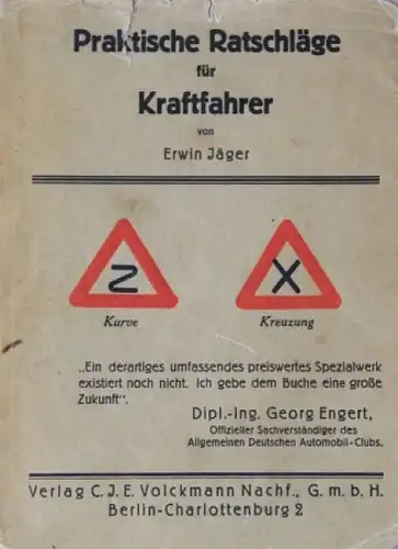 Jäger "Praktische Ratschläge für Kraftfahrer" Fahrzeugtechnik 1929 Band XV (3301)