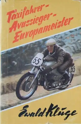 Kluge "Taxifahrer, Avussieger, Europameister" Rennfahrer-Biografie 1953 (3310)