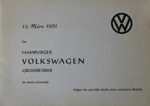 Volkswagen Modellprogramm 1951 "Ein Hamburger VW Grossbetrieb" Automobilprospekt (3367)
