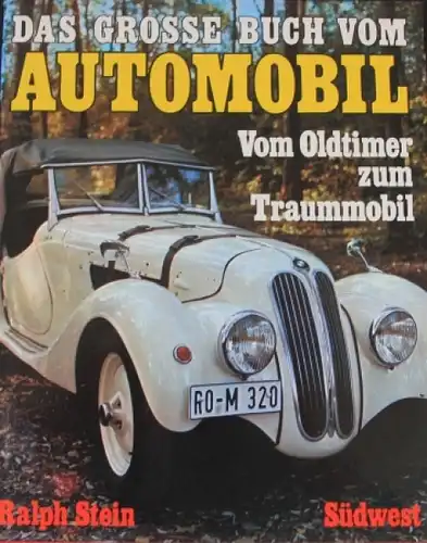 Stein "Das grosse Buch vom Automobil" Fahrzeug-Historie 1974 (4564)