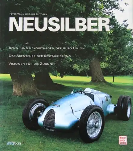 Vann "Neusilber - Renn- und Rekordwagen der Auto-Union" Rennsport-Historie 2001 (4637)