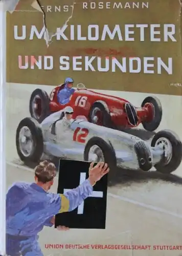 Rosemann "Um Kilometer und Sekunden" 1934 Motorsport-Historie (5034)