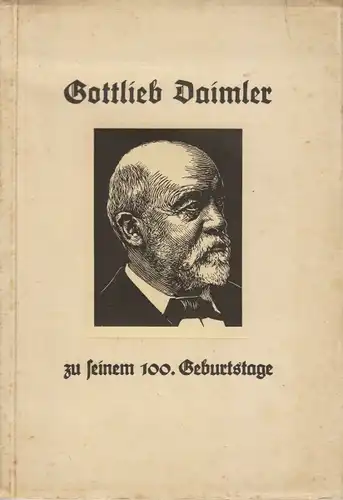 Ehmer "Gottlieb Daimler zu seinem 100. Geburtstage" Daimler-Historie 1934 (5063)