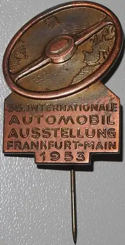 IAA Frankfurt 1953 "36. Internationale Automobilausstellung" Werbe-Anstecknadel (5001)