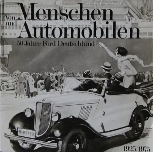 Ford "Von Menschen und Automobilen - 50 Jahre Ford in Deutschland" Ford-Historie 1975 (5538)