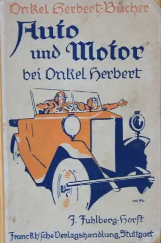 Fuhlberg-Horst "Auto und Motor bei Onkel Herbert" Reisebericht 1924 (5501)