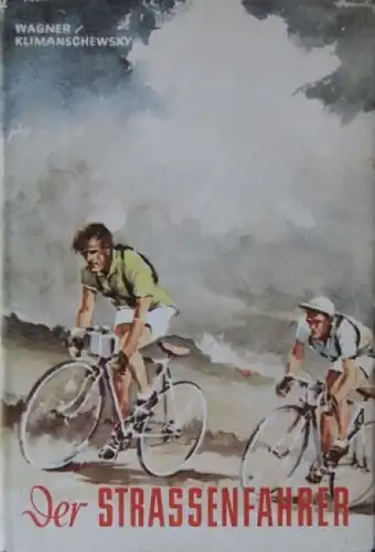Wagner "Der Strassenfahrer" Radsport-Historie 1954 (5515)