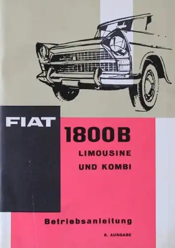 Fiat 1800 B Limousine - Kombi 1966 Betriebsanleitung (0297)