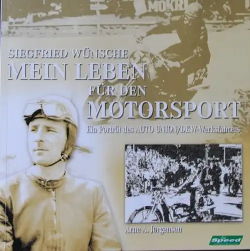 Jorgensen "Siegfried Wünsche - Mein Leben für den Motorsport" Rennfahrer-Biografie 1999 (0173)