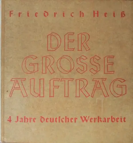 Heiß "Der grosse Auftrag - 4 Jahre deutscher Werkarbeit" Automobil-Historie 1936 (0854)