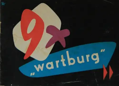 Wartburg Modellprogramm 1957 "9x" Automobilprospekt (0770)