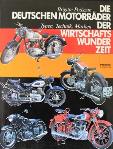 Podzun "Die deutschen Motorräder der Wirtschaftswunderzeit" Motorrad-Historie 1989 (0817)