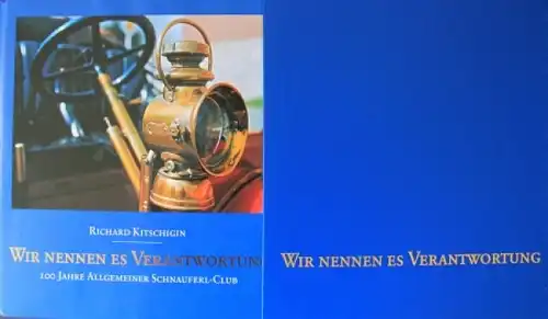 Kitschigin "Wir nennen es Verantwortung - 100 Jahre Allgemeiner Schnauferl Club" Automobil-Historie 2000 (0825)