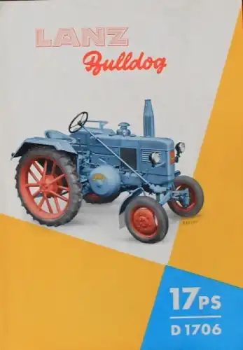 Lanz Bulldog 17 PS D 1706 Modellprogramm 1949 Traktorprospekt (0656)