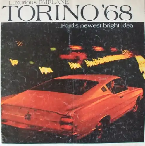 Ford Torino Fairlane Modellprogramm 1968 "Ford newest bright idea" Automobilprospekt (1202)