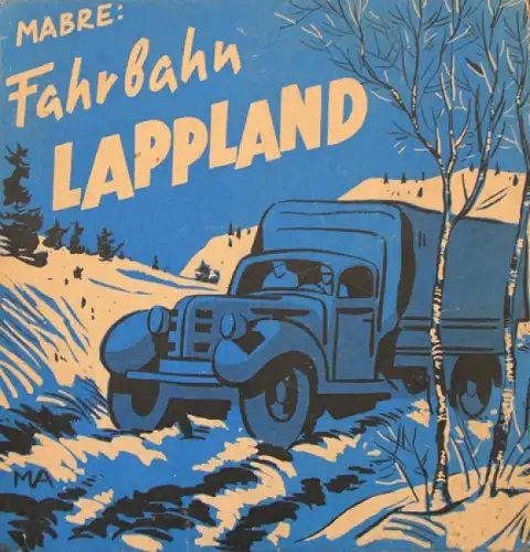 Mabre "Fahrbahn Lappland" Lastwagen im Wintereinsatz 1943 (0955)