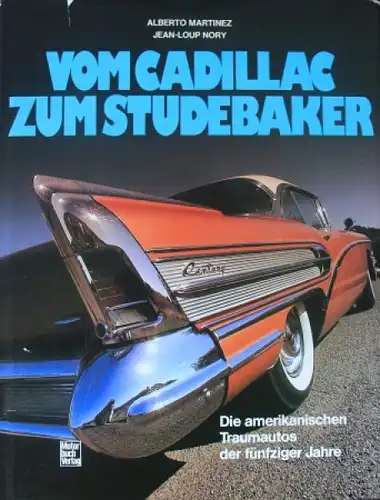 Martinez "Vom Cadillac zum Studebaker" Fahrzeug-Historie 1982 (1754)