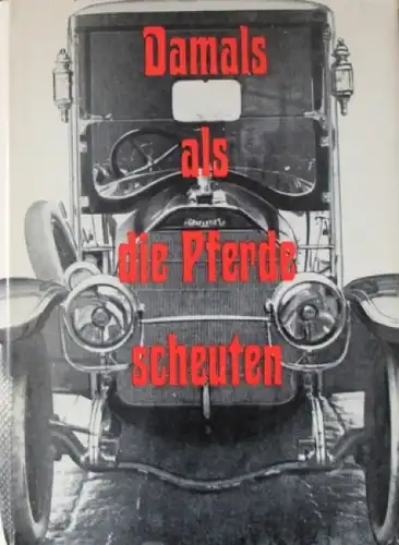 Seper "Damals als die Pferde scheuten" Österreichische Fahrzeug-Historie 1968 (1797)
