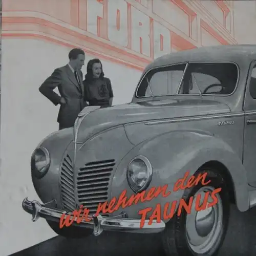 Ford Taunus Modellprogramm 1948 "Wir nehmen den Taunus" Automobilprospekt (1806)