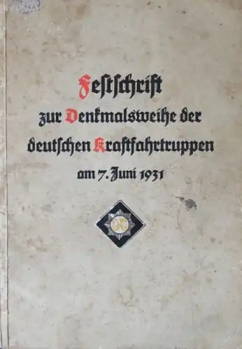 "Festschrift zur Denkmalsweihe der deutschen Kraftfahrtruppen" Militär-Historie 1931 (2502)