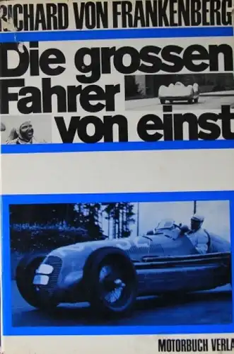 Frankenberg "Die grossen Fahrer von einst" 1966 Rennfahrer-Biografien (3272)