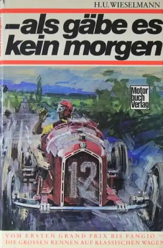Wieselmann "...als gäbe es kein morgen" 1969 Motorsport-Historie (3256)
